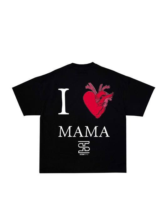 I love mama BLK OUT Edition